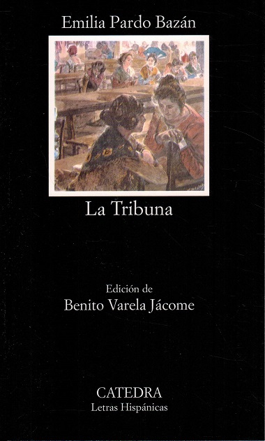 Tribuna, La. Edición de Benito Varela Jácome. - Pardo Bazán, Emilia [1851-1921]