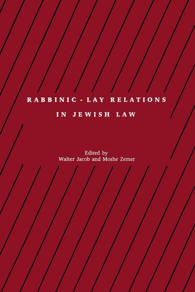 Rabbinic - Lay Relations in Jewish Law - Walter Jacob