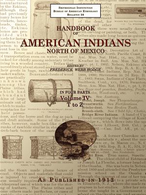 Handbook of American Indians North of Mexico V. 4/4 (Paperback or Softback) - Hodge, Frederick Webb