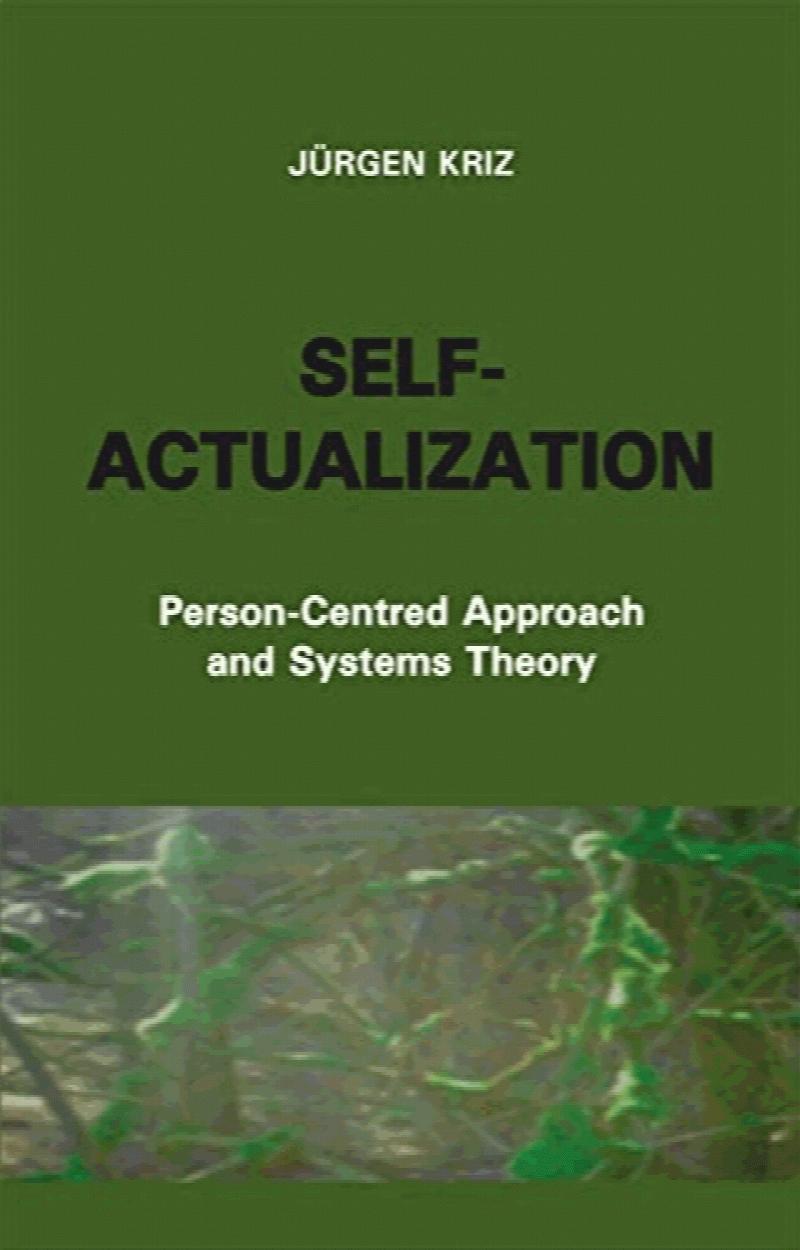Self actualization person centred approach and systems theory by 