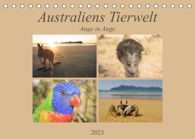 Australiens Tierwelt - Auge in Auge (Tischkalender 2023 DIN A5 quer) : Reptilien, Beuteltiere und die bunte Vogelwelt von 