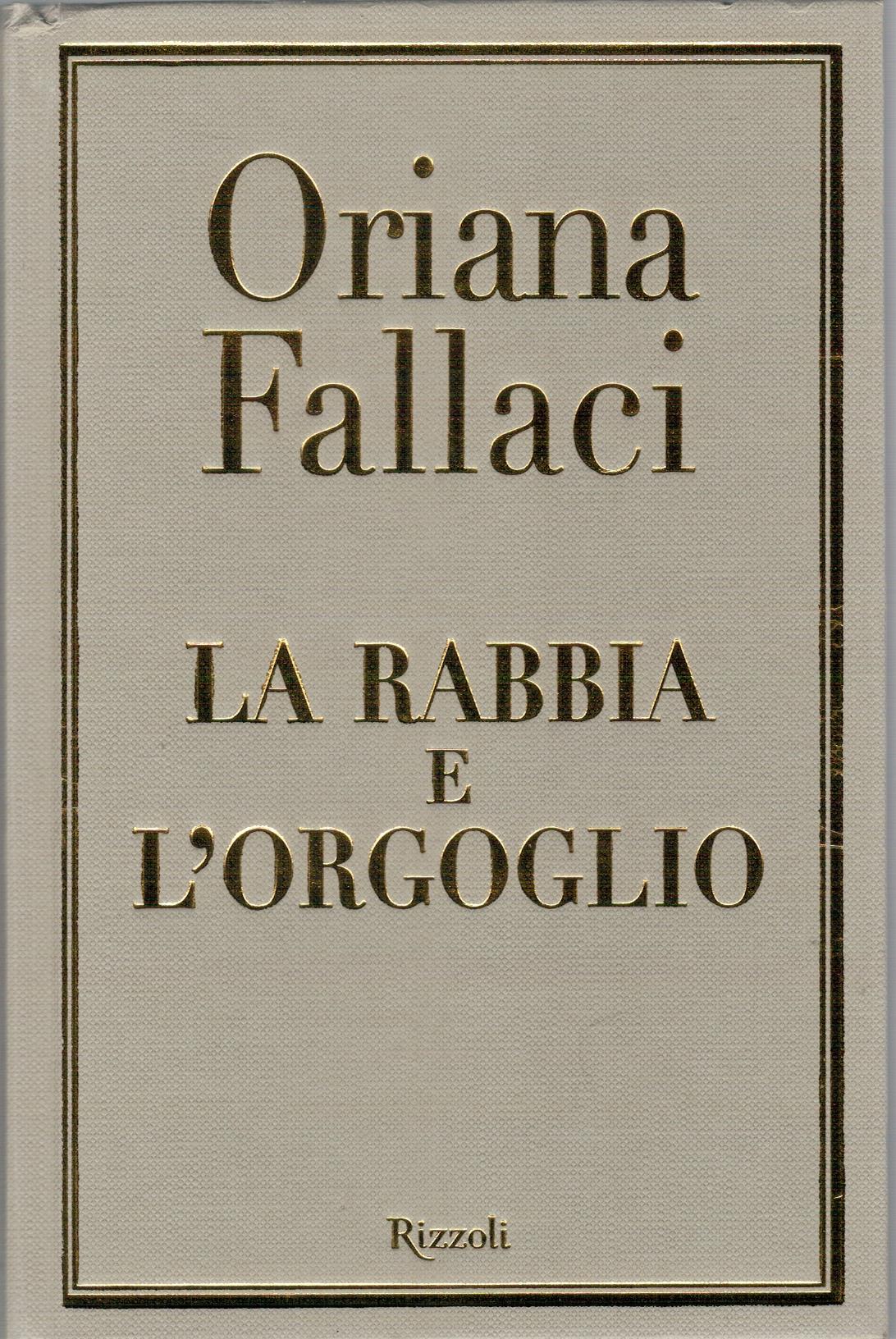 La Rabbia e L'Orgoglio - Fallaci, Oriana