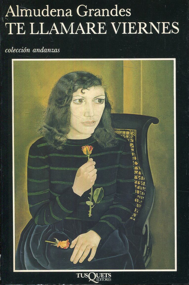 Te llamaré Viernes de Grandes, Almudena: (1991) | Rincón de Lectura