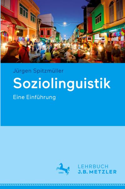 Soziolinguistik : Eine Einführung - Jürgen Spitzmüller