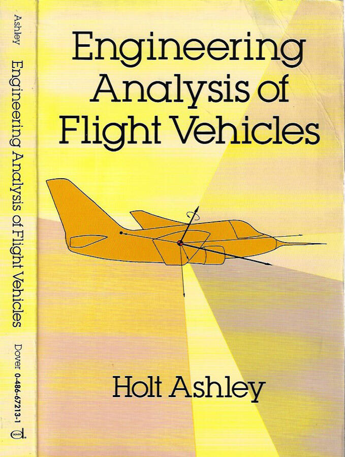 Engineering Analysis of Flight Vehicles - Holt Ashley