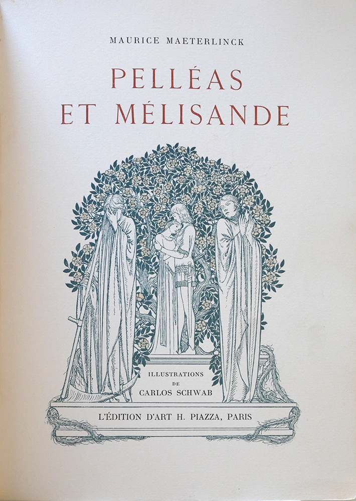 Pelléas et Mélisande par Maurice Maeterlinck [Carlos Schwab / Schwabe ...