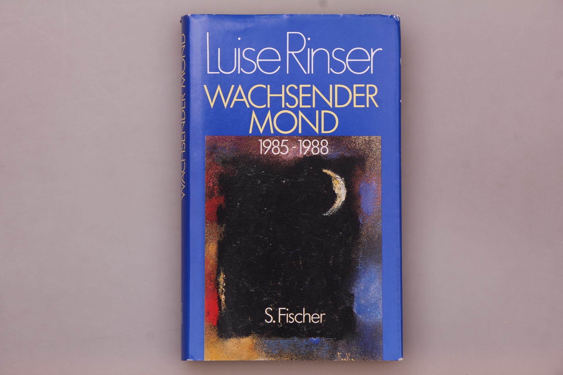 WACHSENDER MOND. 1985-1988 - Rinser, Luise