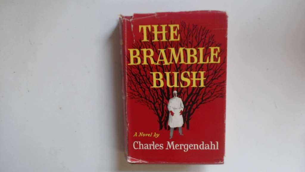 The Bramble Bush by Charles Mergendahl Good Hardcover Goldstone Rare