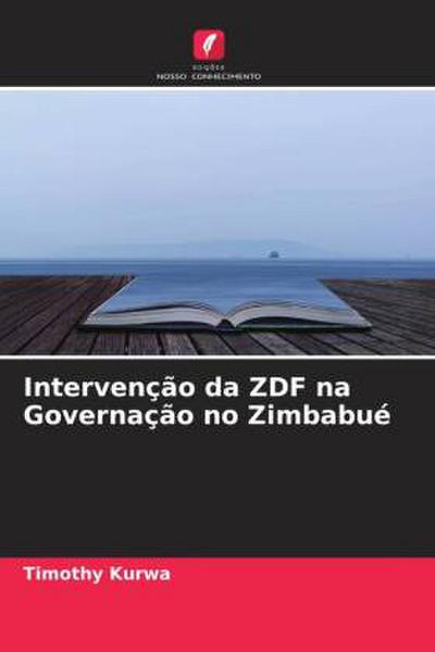 Intervenção da ZDF na Governação no Zimbabué - Timothy Kurwa