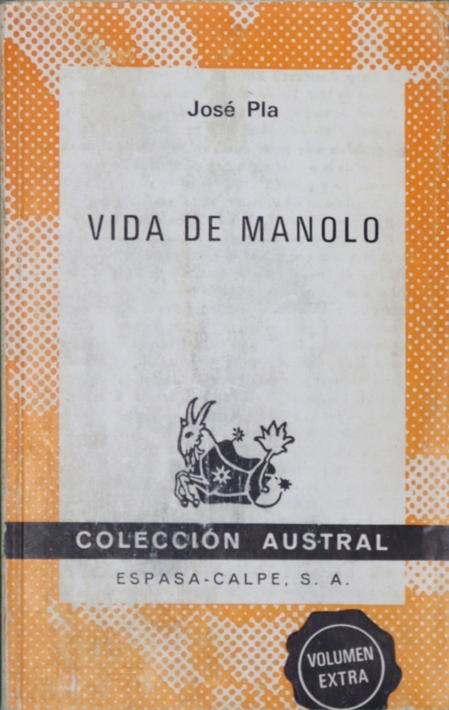 Vida de Manolo - Pla, Josep