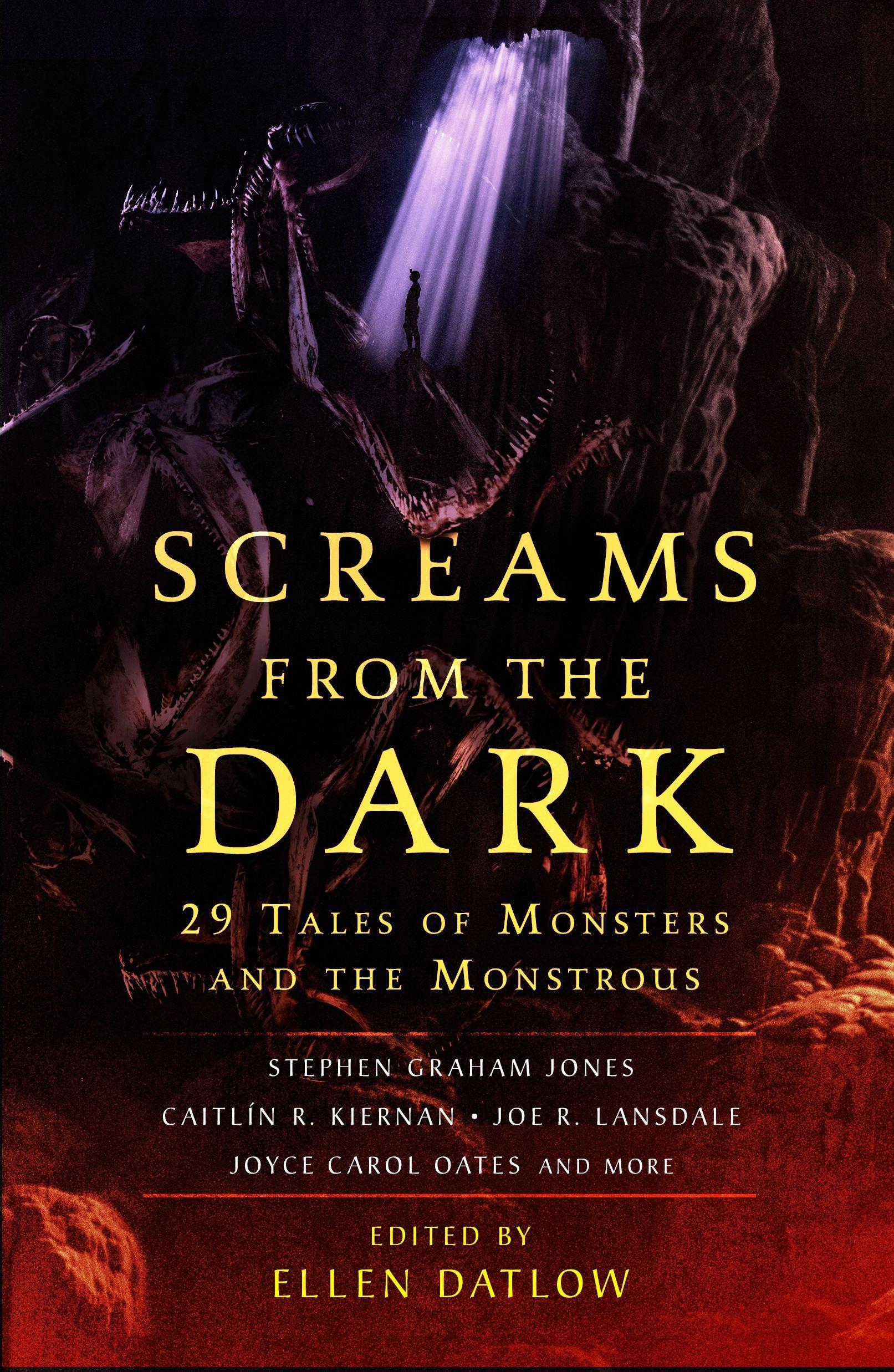 Screams from the Dark: 29 Tales of Monsters and the Monstrous - Datlow, Ellen