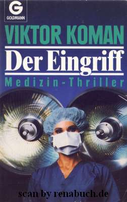 Der Eingriff - Koman, Viktor