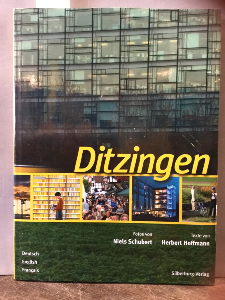 Ditzingen : Deutsch, English, Français. Mit einem Nachw. in Ungarisch. [Übers. ins Engl.: David Whitehead. Übers. ins Franz.: Michel Thobois. Übers. ins Ungar.: Paraschiva Ray] - Schubert, Niels (Mitwirkender), Herbert (Mitwirkender) Hoffmann und David Whitehead