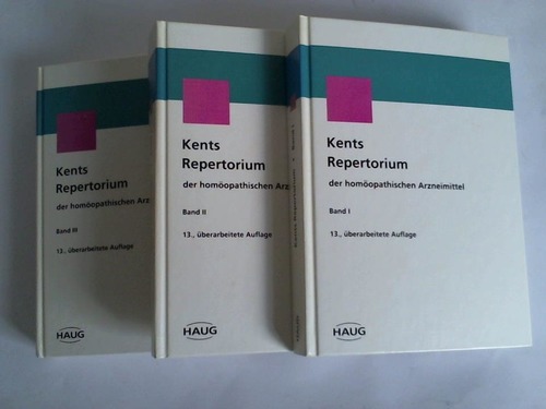 Kents Repertorium der homöopathischen Arzneimittel. 3 Bände - Keller, Georg v./ Fimmelsberg, Künzli v. (Hrsg.)