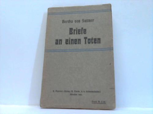 Briefe an einen Toten - Suttner, Bertha von