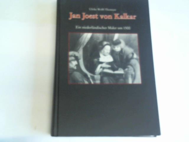 Jan Joest von Kalkar: Ein niederländischer Maler um 1500 - Wolff-Thomsen, Ulrike
