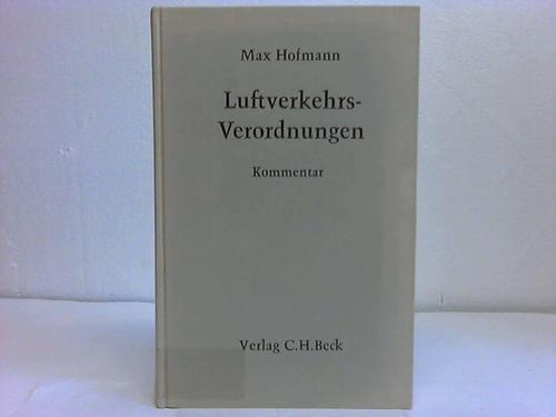 Luftverkehrsgesetz. Kommentar für die Praxis - Hofmann, Max / Grabherr, Edwin