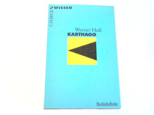 Karthago - Huß, Werner