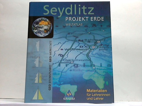 Seydlitz.Projekt Erde. Weltatlas. Materialien für Lehrerinnen und Lehrer - Castelle/Mülders/Pflüger/Schutzbach/Spangenberg/Stöveken