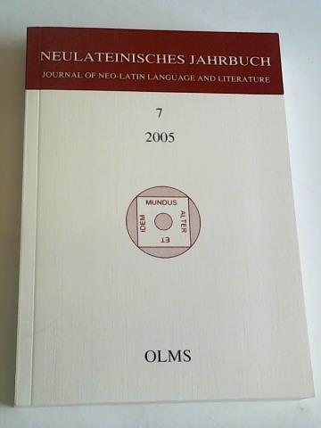 Neulateinisches Jahrbuch Band 07/2005. Journal of Neo-Latin Language and Literature - Neuhausen, Karl August/Laureys, Marc