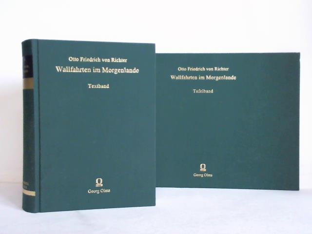 Wallfahrten im Morgenlande. Aus seinen Tagebüchern und Briefen dargestellt von Johann Philipp Gustav Ewers. Text- und Tafelband. Zusammen 2 Bände - Richter, Otto Friedrich von