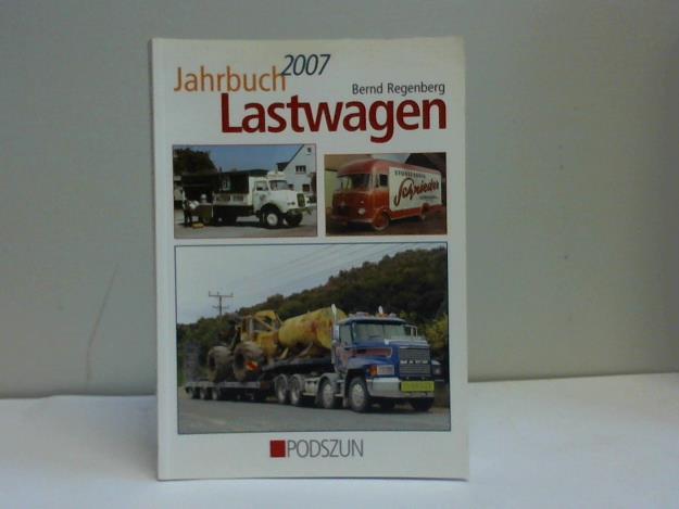 Jahrbuch Lastwagen 2007 - Regenberg, Bernd