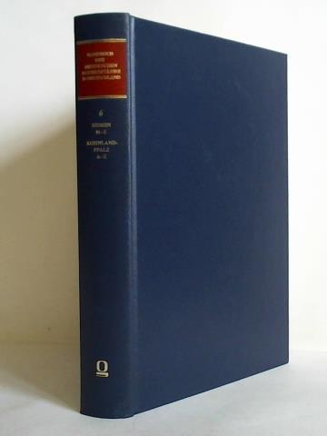 Handbuch der historischen Buchbestände in Deutschland, Band 6: Hessen M - Z, Rheinland-Pfalz A - Z - Dugall, Berndt (Hrsg.)