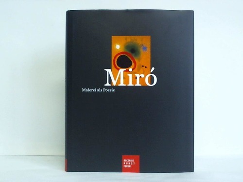 Miró - Malerei als Poesie - Peppiatt, Michael / Westheider, Ortrud / Ackermann, Marion