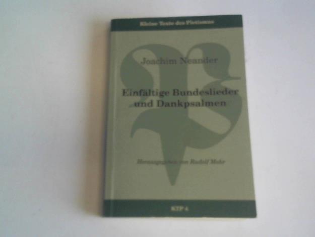 Einfältige Bundeslieder und Dankpsalmen - Mohr, Rudolph (Hrsg.)