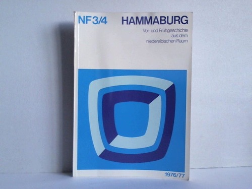 Hammaburg, Neue Folge 3/4. Vor- und Frühgeschichte aus dem niederelbischen Raum - Ahrens, Claus (Hrsg.)