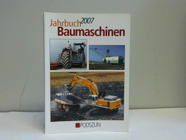 Jahrbuch Baumaschinen 2007 - Cohrs, Heinz-Herbert / Oberdrevermann, Rainer