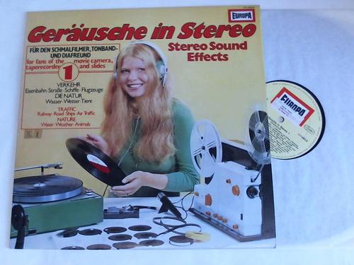 Für den Schmalfilmer, Tonband- und Diafreund. Folge 1. Verkehr: Eisenbahn, Straße, Schiffe, Flugzeuge. Die Natur: Wasser, Wetter, Tiere - Geräusche in Stereo