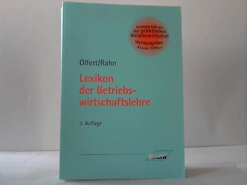 Lexikon der Betriebswirtschaftslehre - Olfert, Klaus u. Rahn, Hans-Joachim