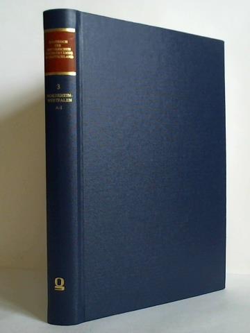 Handbuch der historischen Buchbestände in Deutschland, Band 3: Nordrhein-Westfalen A - I - Corsten, Severin (Hrsg.)