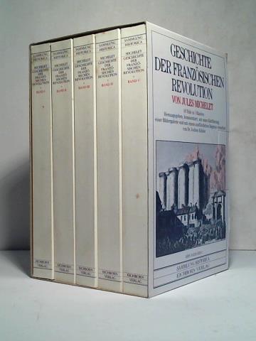 Geschichte der französischen Revolution. 10 Teile in 5 Bänden - Michelet, Jules
