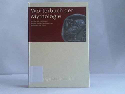 Wörterbuch der Mythologie - Vollmer, Wilhelm