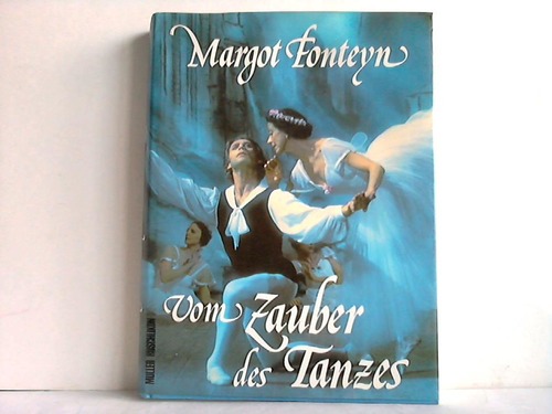 Vom Zauber des Tanzes - Fonteyn, Margot
