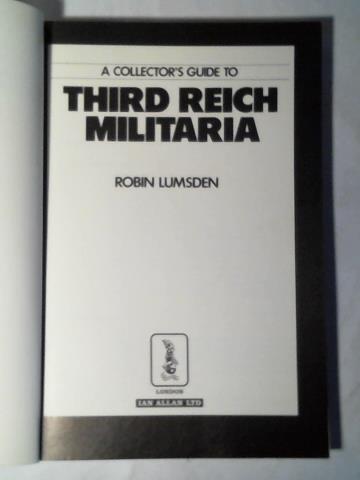 A collector's guide to Third Reich Militaria - Lumsden, Robin