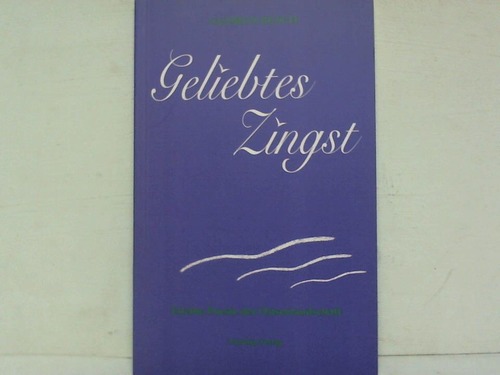 Geliebtes Zingst. Erlebte Poesie der Ostseelandschaft - Zingst - Busch, Gudrun