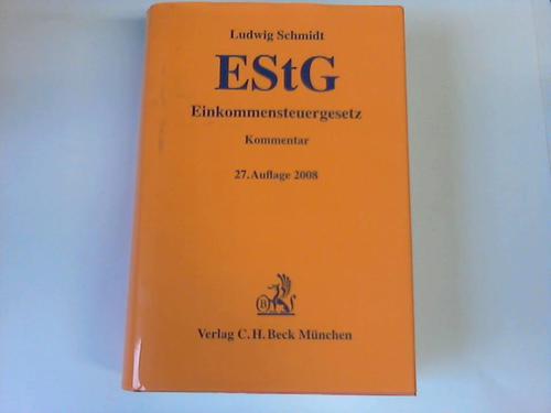 Einkommensteuergesetz. Kommentar - Schmidt, Ludwig / Drenseck, Walter (Hrsg.)