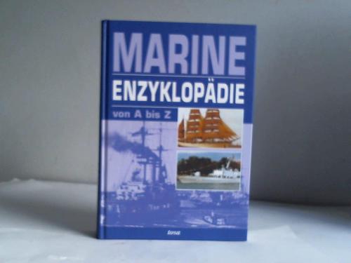 Marine Enzyklopädie von A bis Z - Gebauer, Jürgen/Krenz, Egon