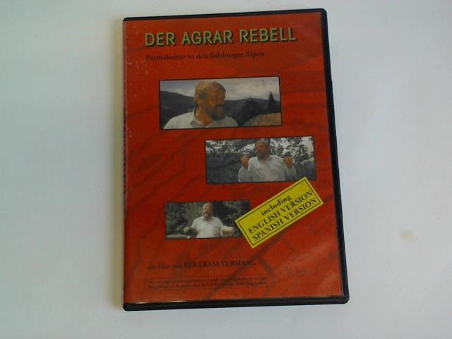 Der Agrar Rebell. Permakultur in den Salzburger Alpen. DVD - Verhaag, Bertram