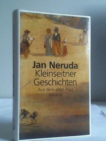 Kleinseitner Geschichten. Aus dem alten Prag - Neruda, Jan