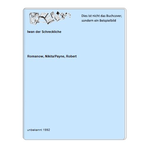 Iwan der Schreckliche - Romanow, Nikita/Payne, Robert