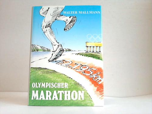 Olympischer Marathon - Mallmann, Walter