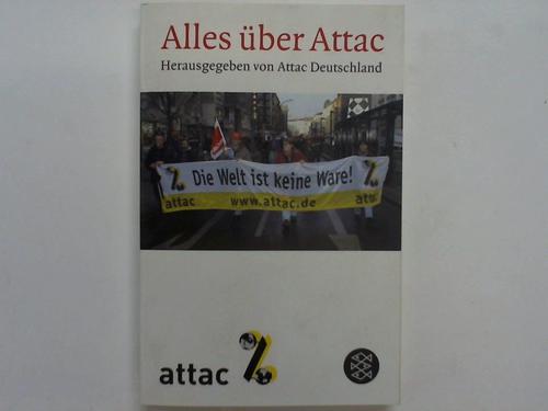 Alles über Attac - Attac Deutschland (Hrsg.)