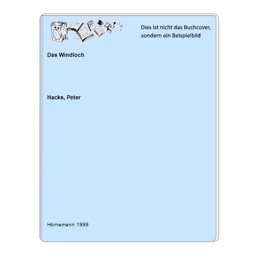 Das Windloch - Hacks, Peter