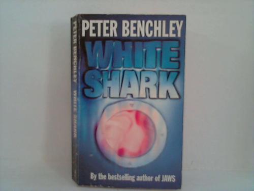 White Shark - Benchley, Peter