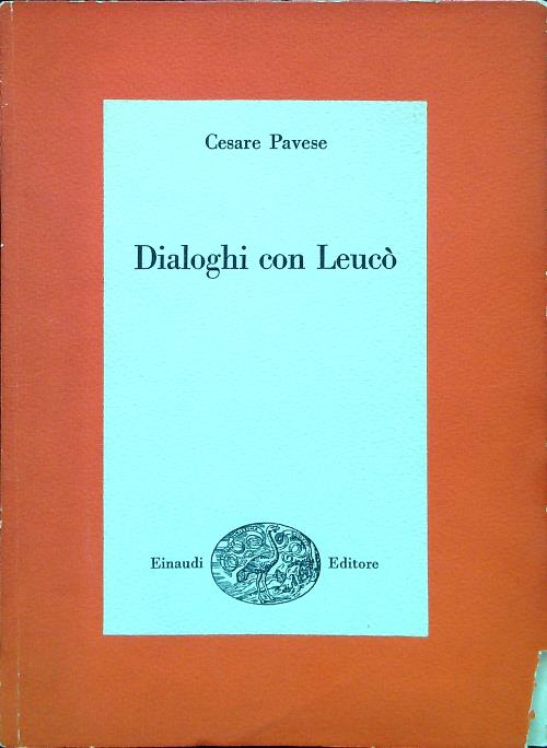 Dialoghi con Leuco' by Pavese, Cesare: Buone (1960)