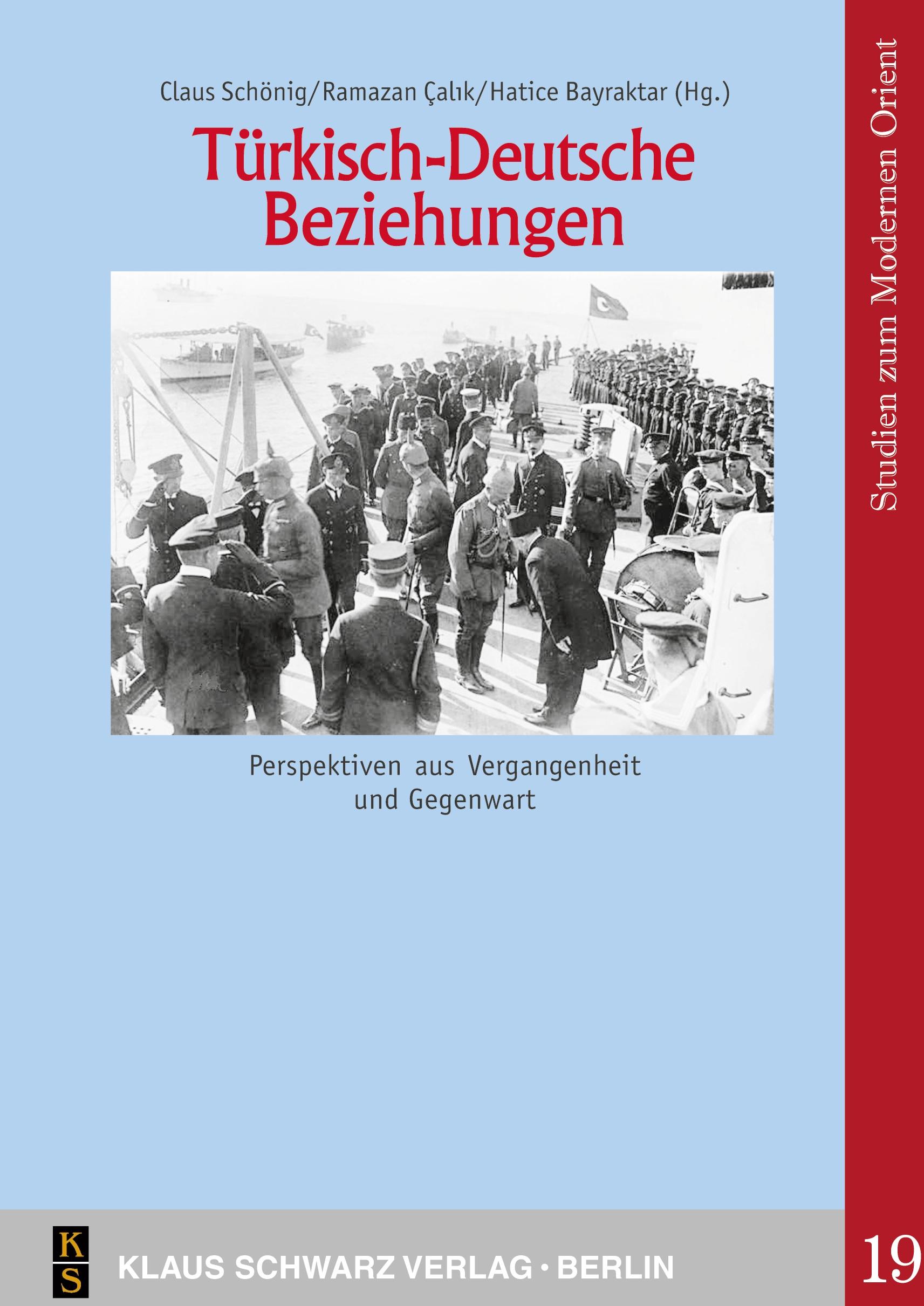 Türkisch-Deutsche Beziehungen. - Schönig, Claus|Bayraktar, Hatice|Calik, Ramazan